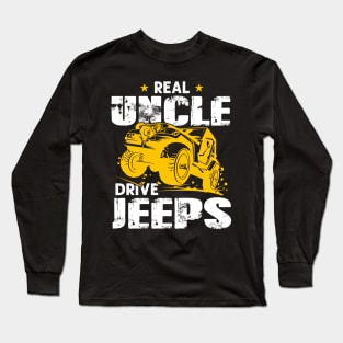 Real Uncles Drive Jeeps Jeep Men/Women/Kid Jeeps Lover Long Sleeve T-Shirt